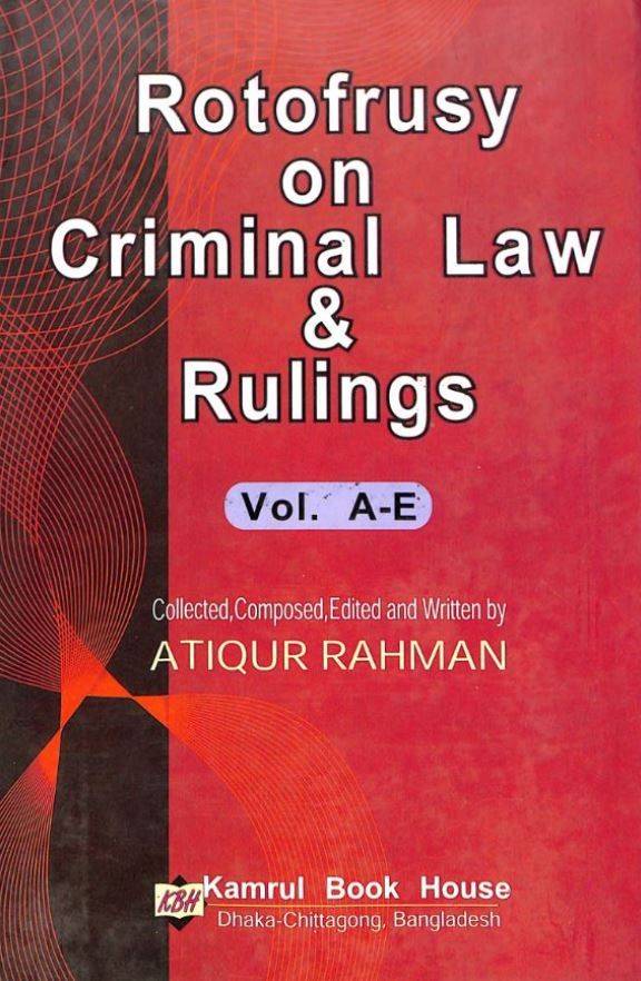 Rotofrusy on Criminal Law & Rulings. Vol-1 (A-E)